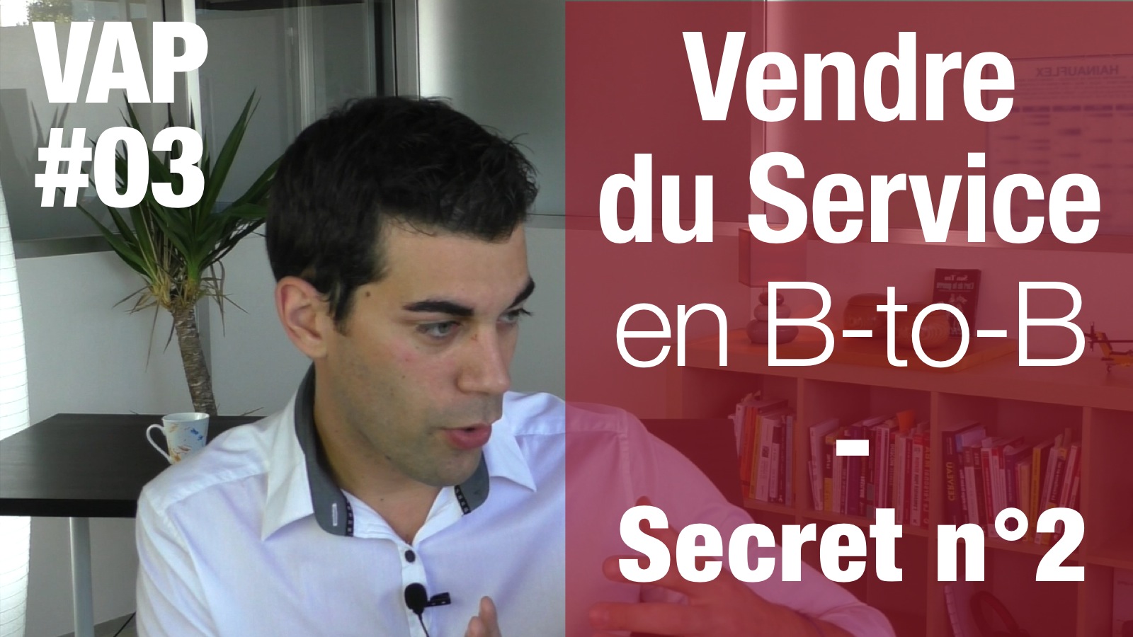 3 secrets pour vendre du service en BtoB - Secret n° 2